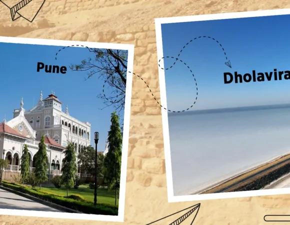 Embark on History and Grandeur from Pune to Dholavira