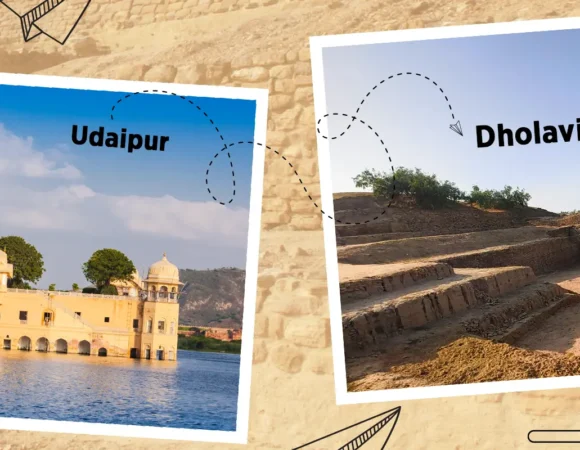 Udaipur to Dholavira: A Journey from Lakes to Ancient Civilization